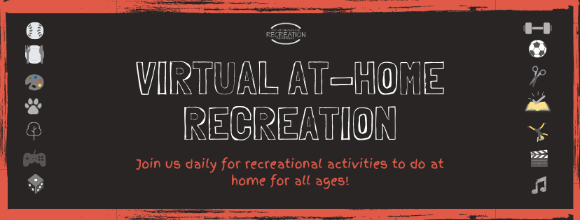 Virtual at Home Recreation