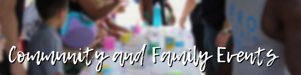 Community and Family Events