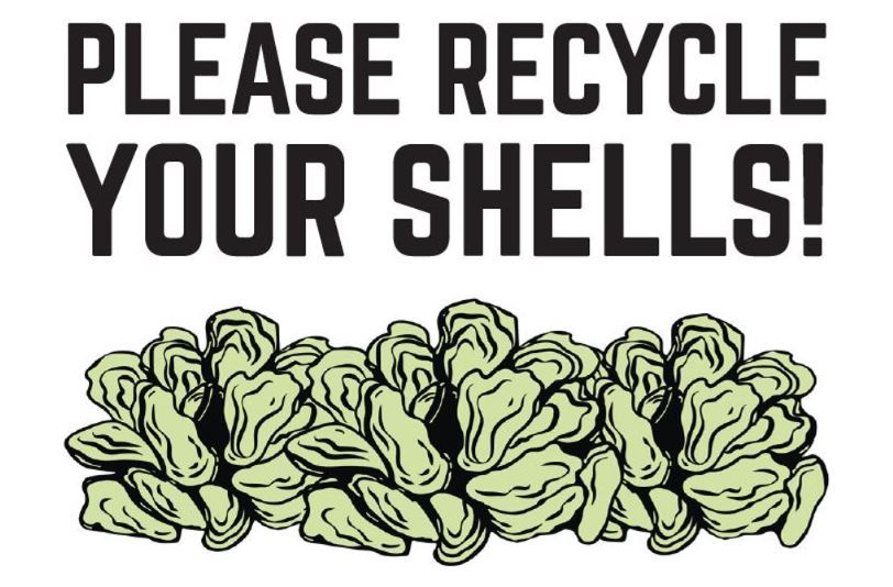 Please recycle your oyster shells